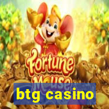 btg casino